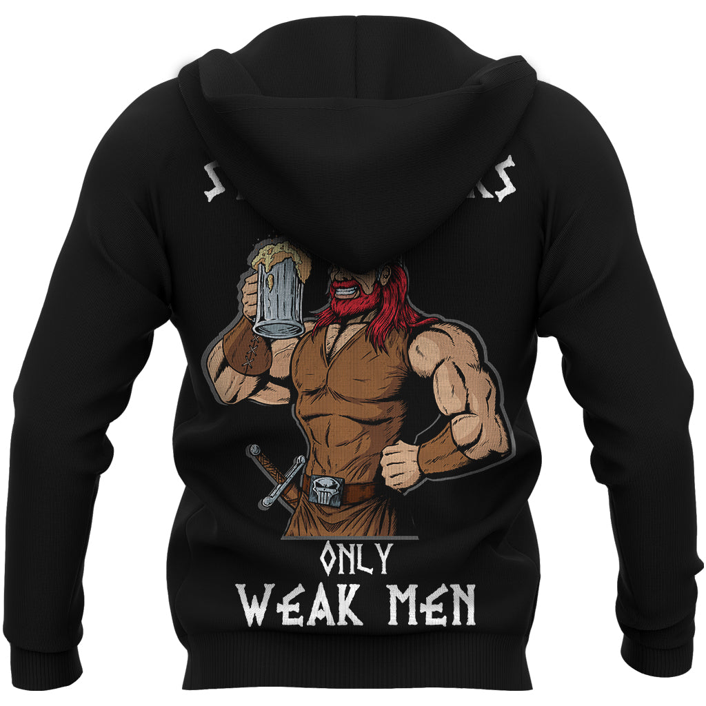 Viking Viking Beer There Are No Strong Beers, Only Weak Men Hoodie RLT12
