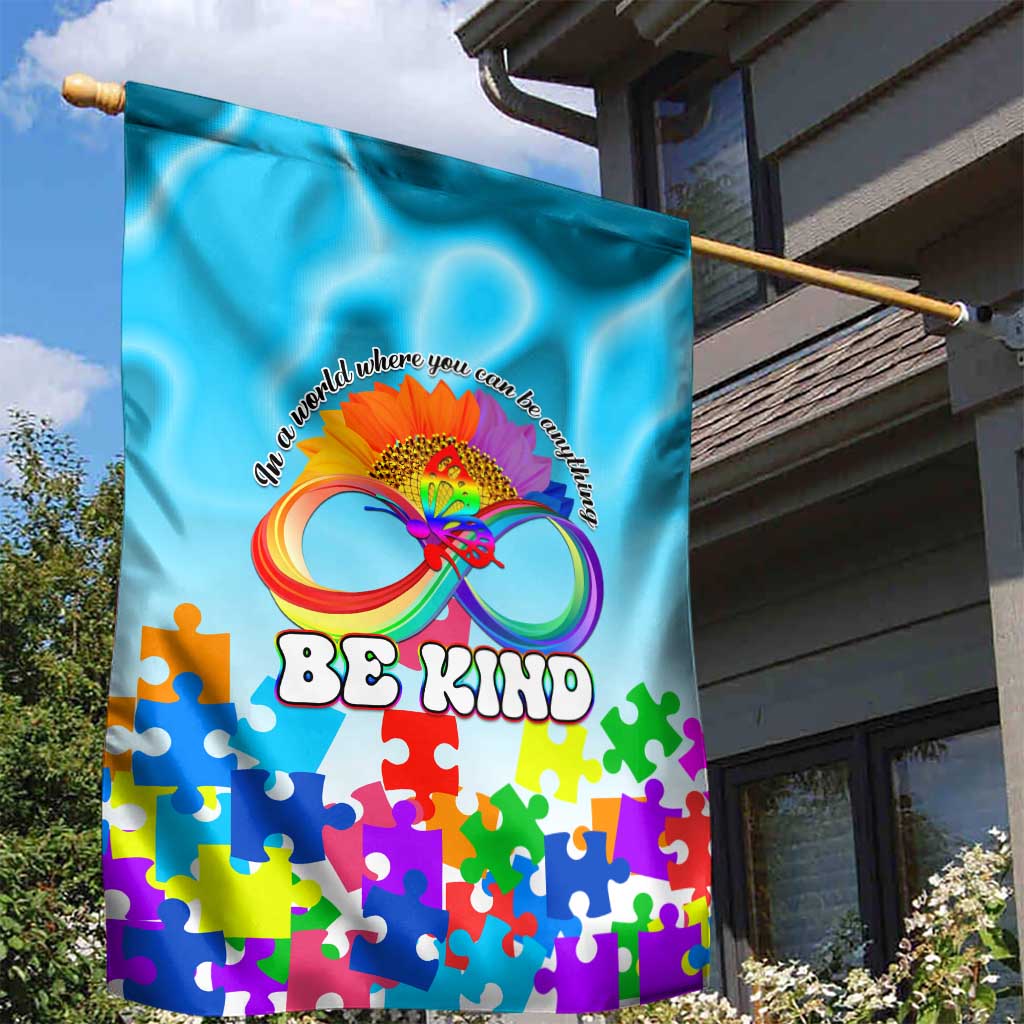 World Autism Awareness Day 2024 Garden Flag In A World Where You Can Be Anything Be Kind LT01