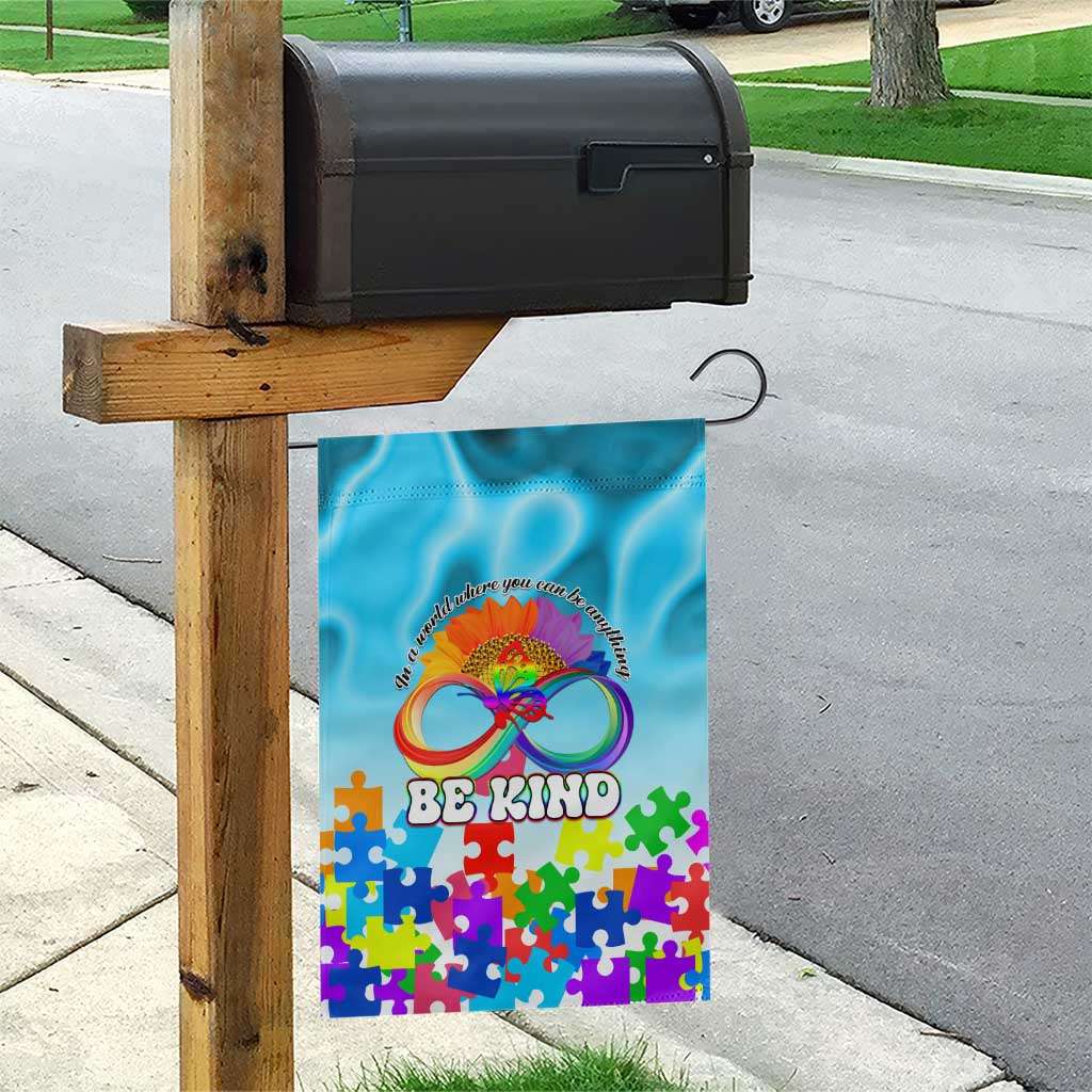 World Autism Awareness Day 2024 Garden Flag In A World Where You Can Be Anything Be Kind LT01