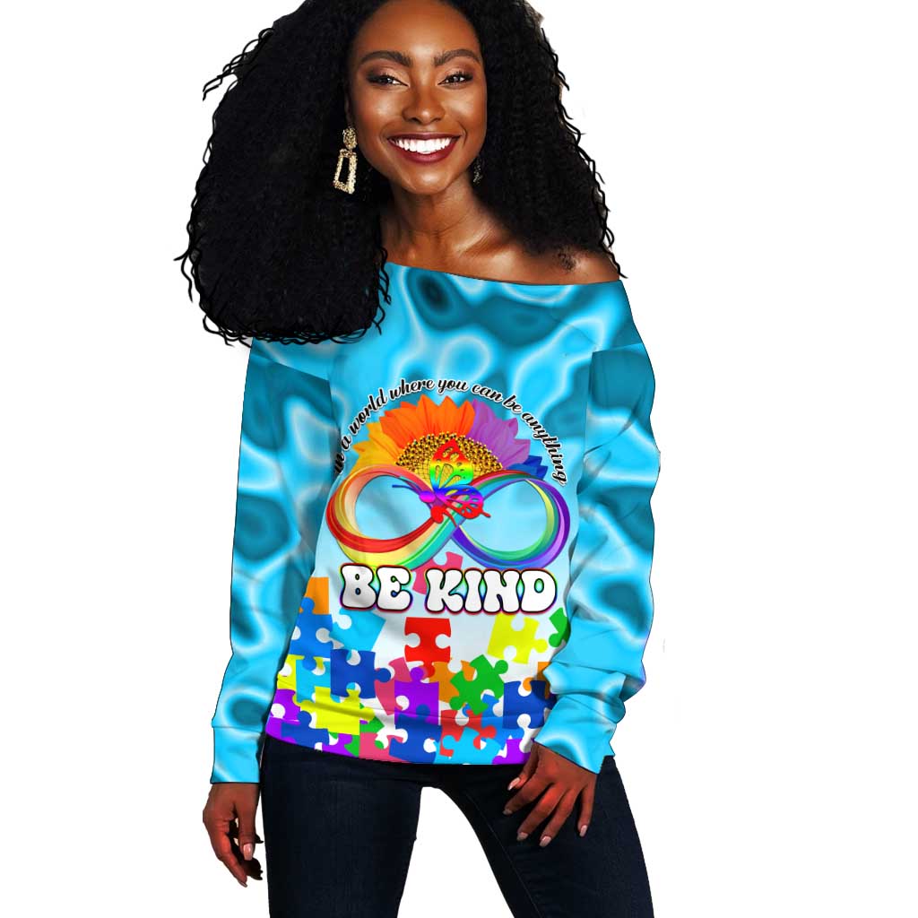 World Autism Awareness Day 2024 Off Shoulder Sweater In A World Where You Can Be Anything Be Kind LT01