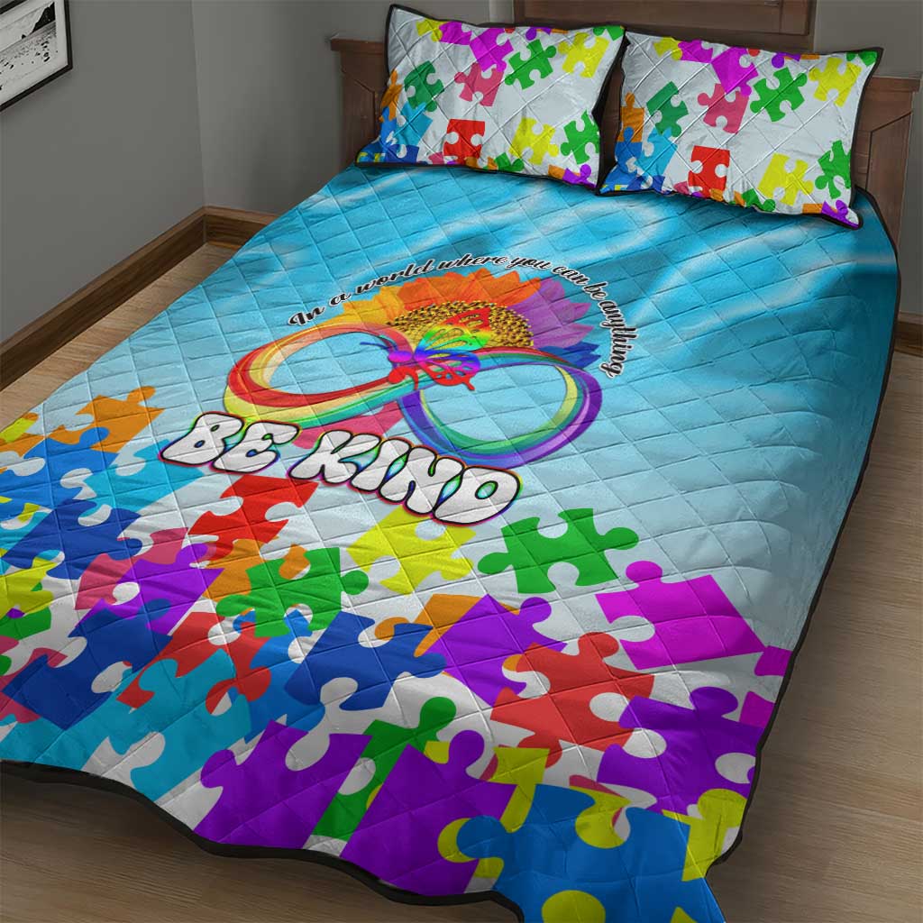 World Autism Awareness Day 2024 Quilt Bed Set In A World Where You Can Be Anything Be Kind LT01