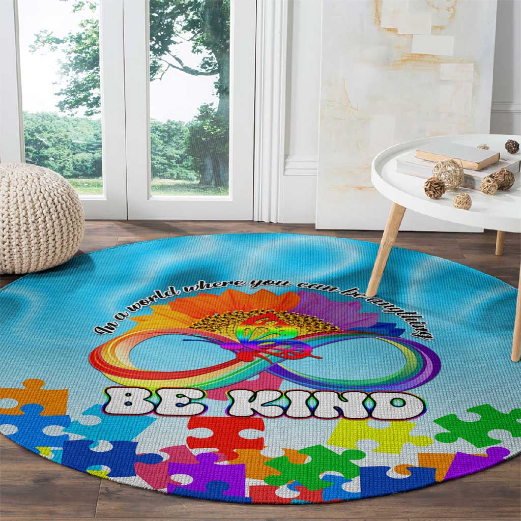 World Autism Awareness Day 2024 Round Carpet In A World Where You Can Be Anything Be Kind LT01