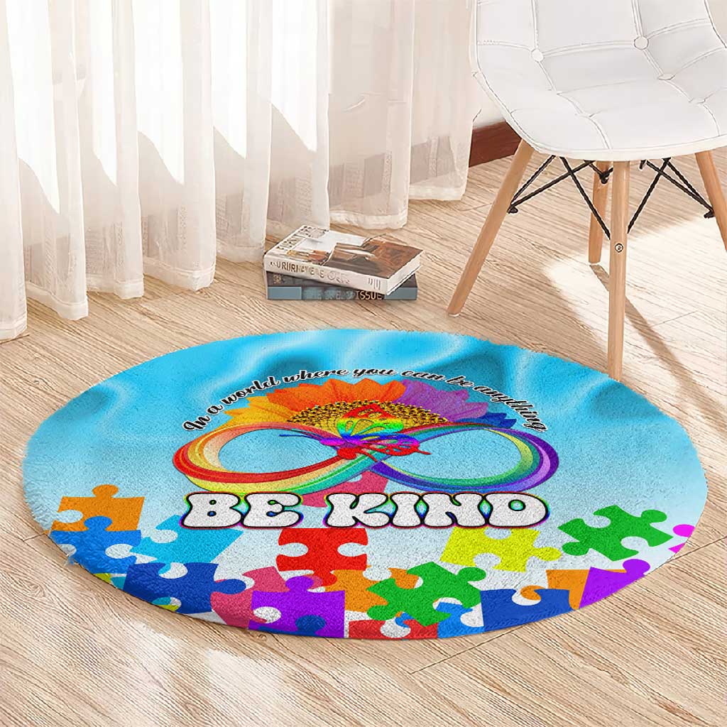 World Autism Awareness Day 2024 Round Carpet In A World Where You Can Be Anything Be Kind LT01