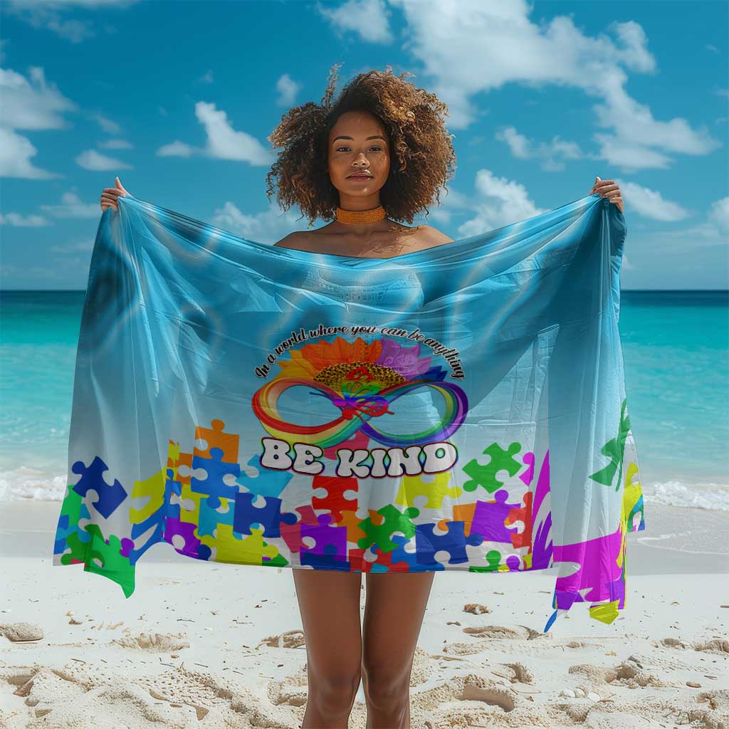 World Autism Awareness Day 2024 Sarong In A World Where You Can Be Anything Be Kind LT01
