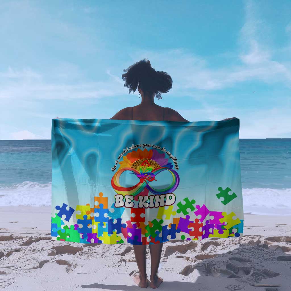 World Autism Awareness Day 2024 Sarong In A World Where You Can Be Anything Be Kind LT01