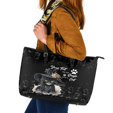 Single Day Leather Tote Bag I Am Not Single I Have A Cat LT01