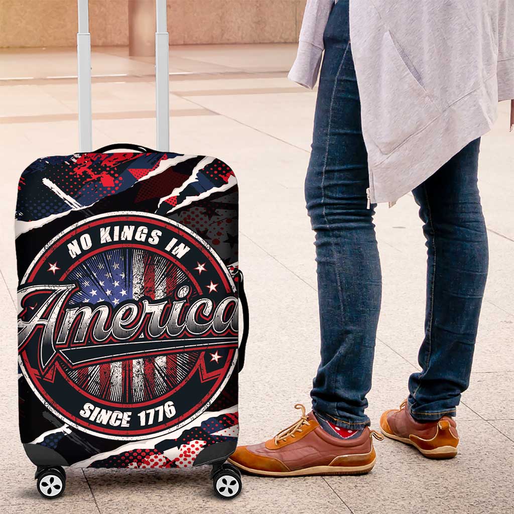 No Kings In America Since 1776 Luggage Cover Grunge Style LT01