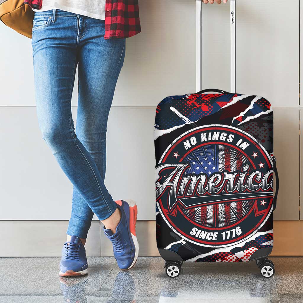 No Kings In America Since 1776 Luggage Cover Grunge Style LT01
