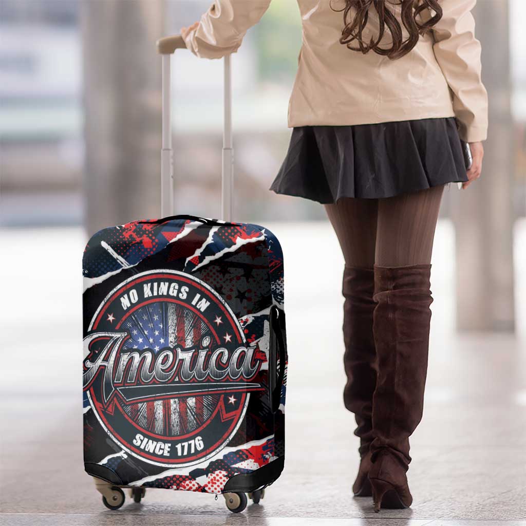 No Kings In America Since 1776 Luggage Cover Grunge Style LT01