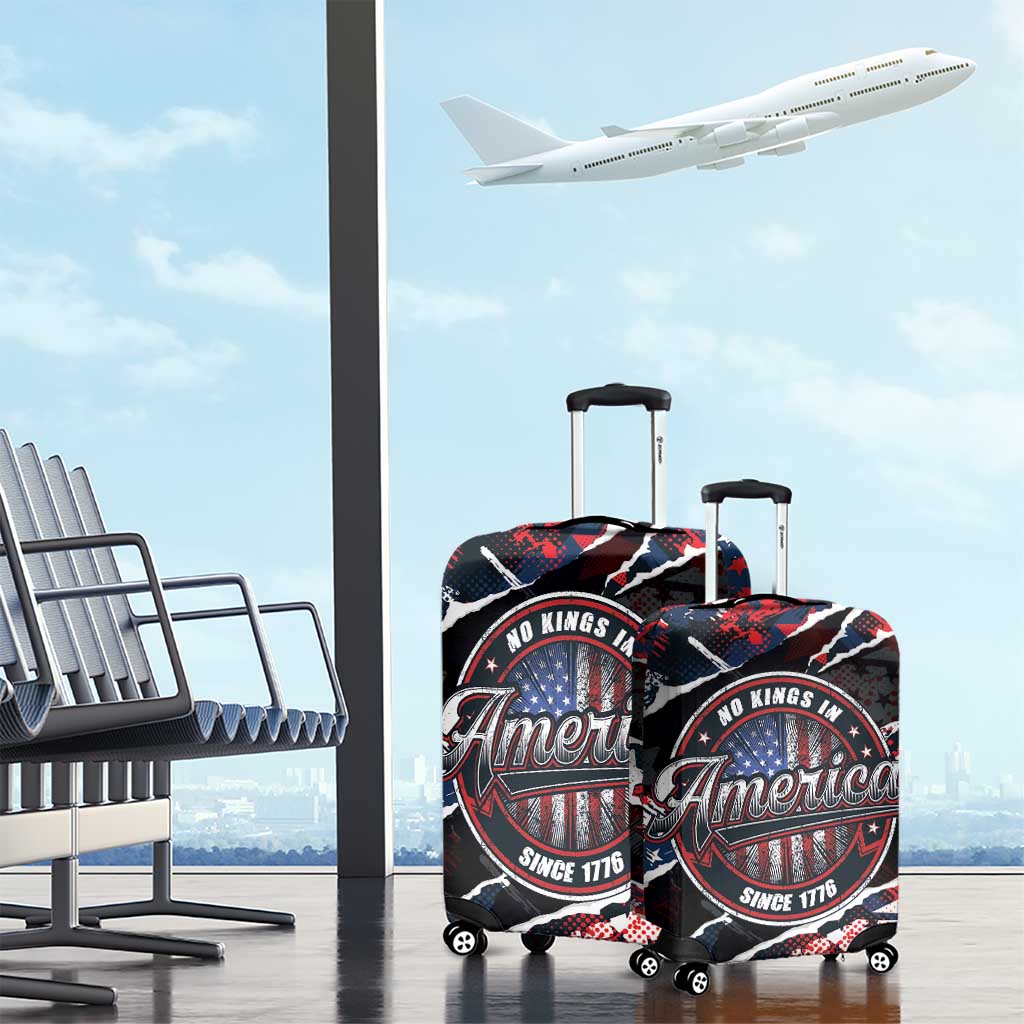 No Kings In America Since 1776 Luggage Cover Grunge Style LT01