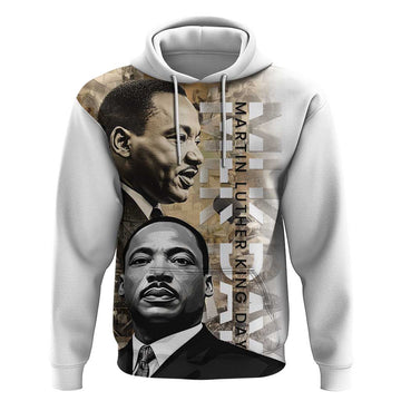 Martin Luther King Jr Day Hoodie MLK His Dream Still Matters LT01
