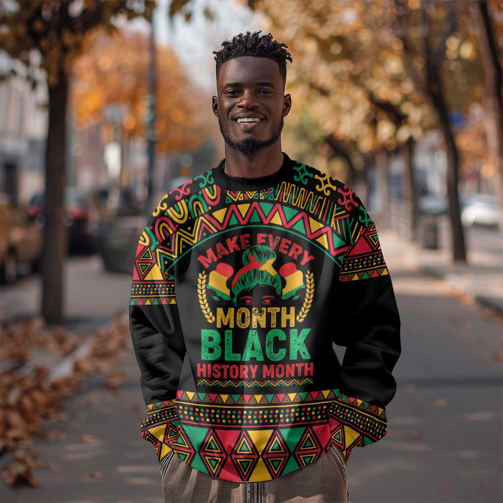 Make Every Month Black History Month Sweatshirt African Pattern LT01