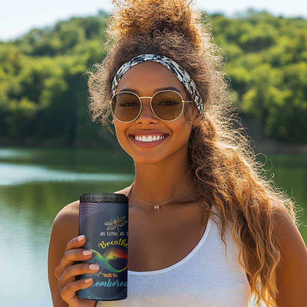 As Long As I Breathe You'll Be Remembered 4 in 1 Can Cooler Tumbler Luxury Dragonfly - Feather Infinity LT01
