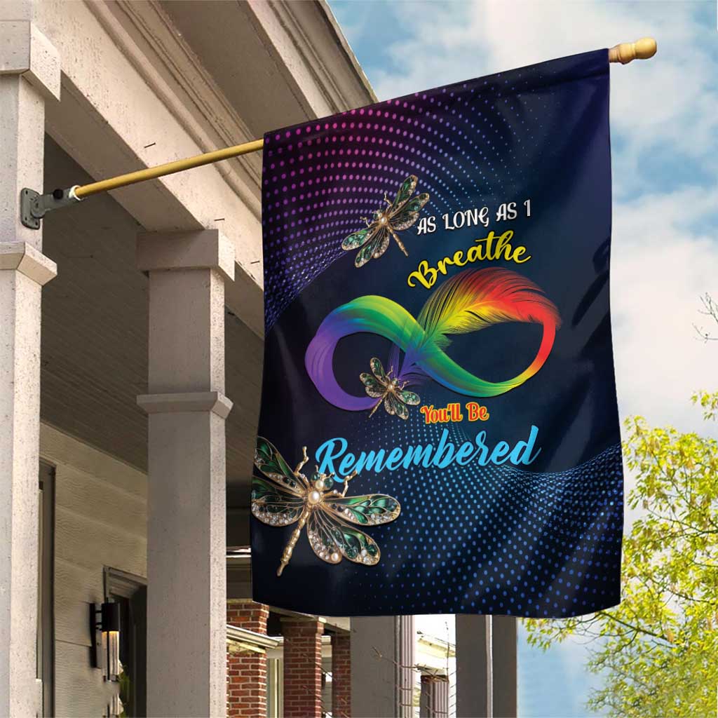 As Long As I Breathe You'll Be Remembered Garden Flag Luxury Dragonfly - Feather Infinity LT01