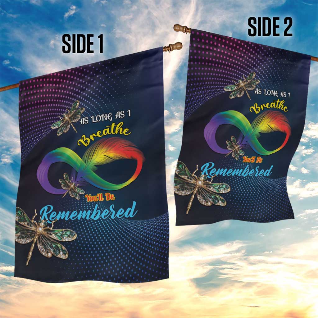 As Long As I Breathe You'll Be Remembered Garden Flag Luxury Dragonfly - Feather Infinity LT01