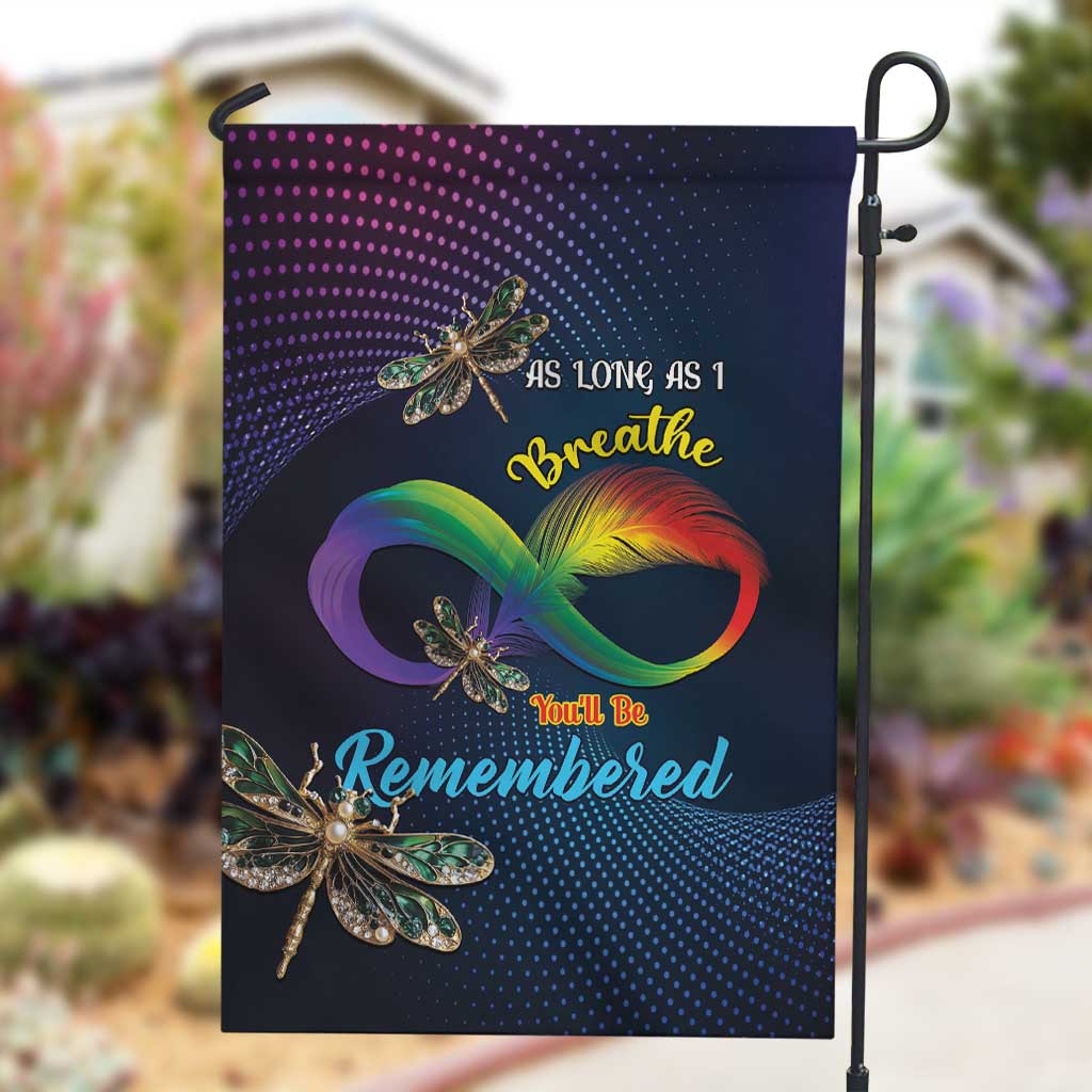 As Long As I Breathe You'll Be Remembered Garden Flag Luxury Dragonfly - Feather Infinity LT01