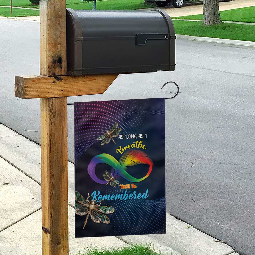 As Long As I Breathe You'll Be Remembered Garden Flag Luxury Dragonfly - Feather Infinity LT01