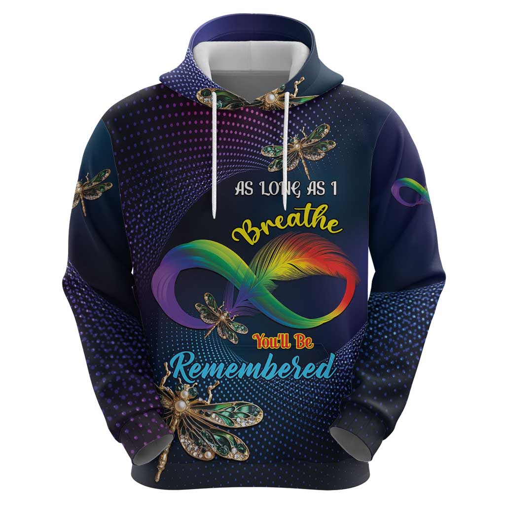 Personalized As Long As I Breathe You'll Be Remembered Hoodie Feather Infinity Luxury Dragonfly LT01
