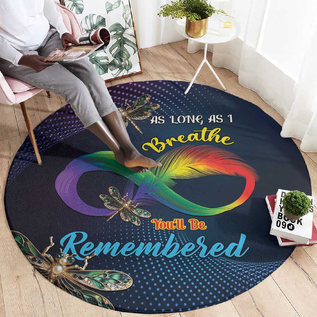 As Long As I Breathe You'll Be Remembered Round Carpet Luxury Dragonfly - Feather Infinity LT01