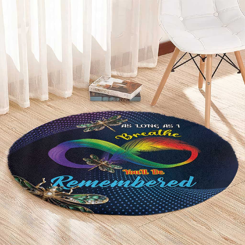 As Long As I Breathe You'll Be Remembered Round Carpet Luxury Dragonfly - Feather Infinity LT01