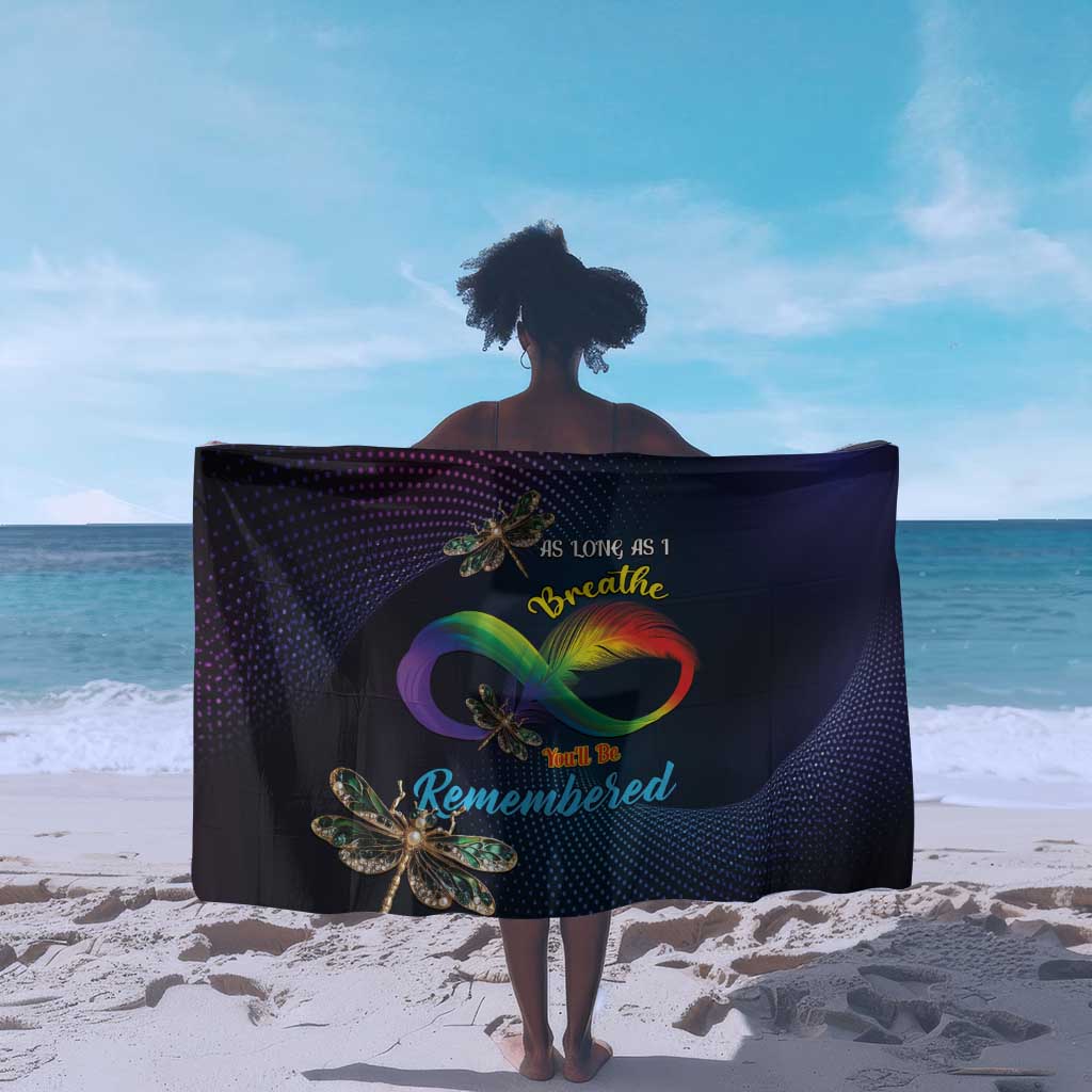 As Long As I Breathe You'll Be Remembered Sarong Luxury Dragonfly - Feather Infinity LT01
