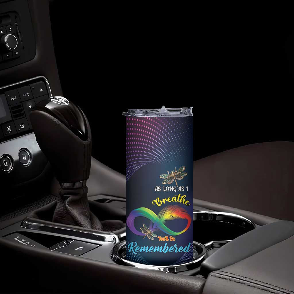 As Long As I Breathe You'll Be Remembered Skinny Tumbler Luxury Dragonfly - Feather Infinity LT01