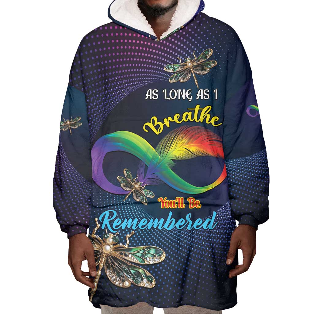 Personalized As Long As I Breathe You'll Be Remembered Wearable Blanket Hoodie Luxury Dragonfly - Feather Infinity LT01