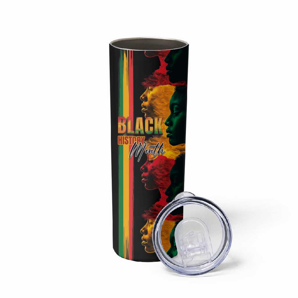 Afro - Black History Month Skinny Tumbler Black Soul - I'm Black Every Month LT03