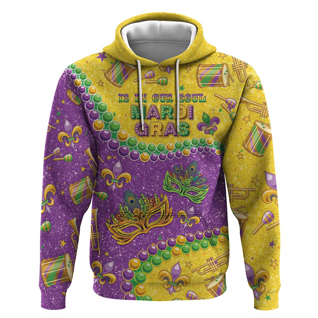 Mardi Gras Is In Our Soul Hoodie Glitter Style LT05