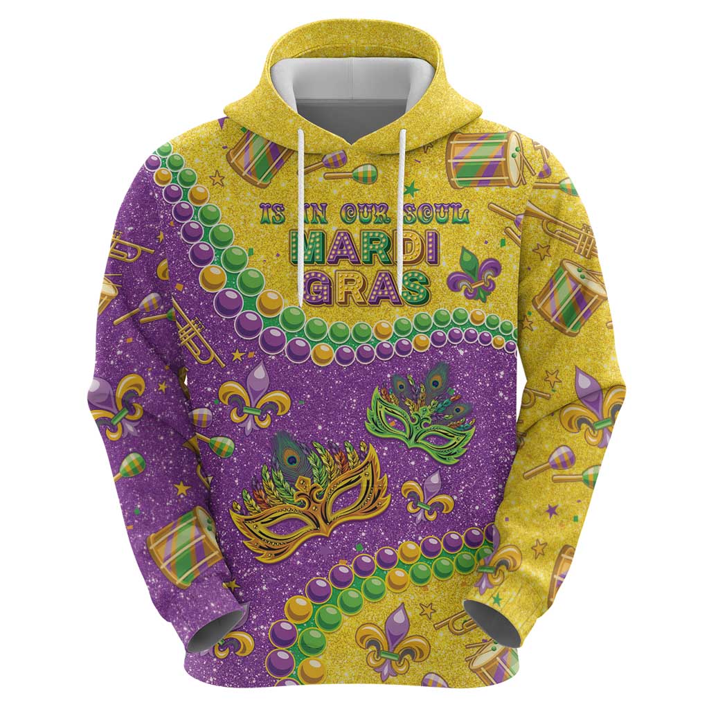 Mardi Gras Is In Our Soul Hoodie Glitter Style LT05