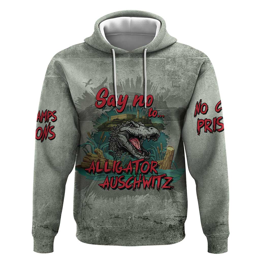 Say No To Alligator Auschwitz Hoodie LT05