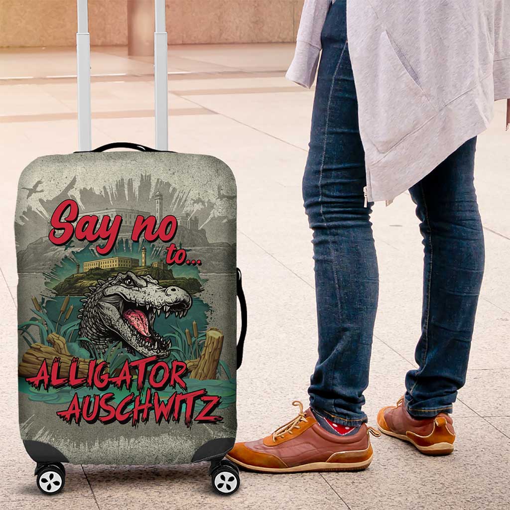 Say No To Alligator Auschwitz Luggage Cover LT05