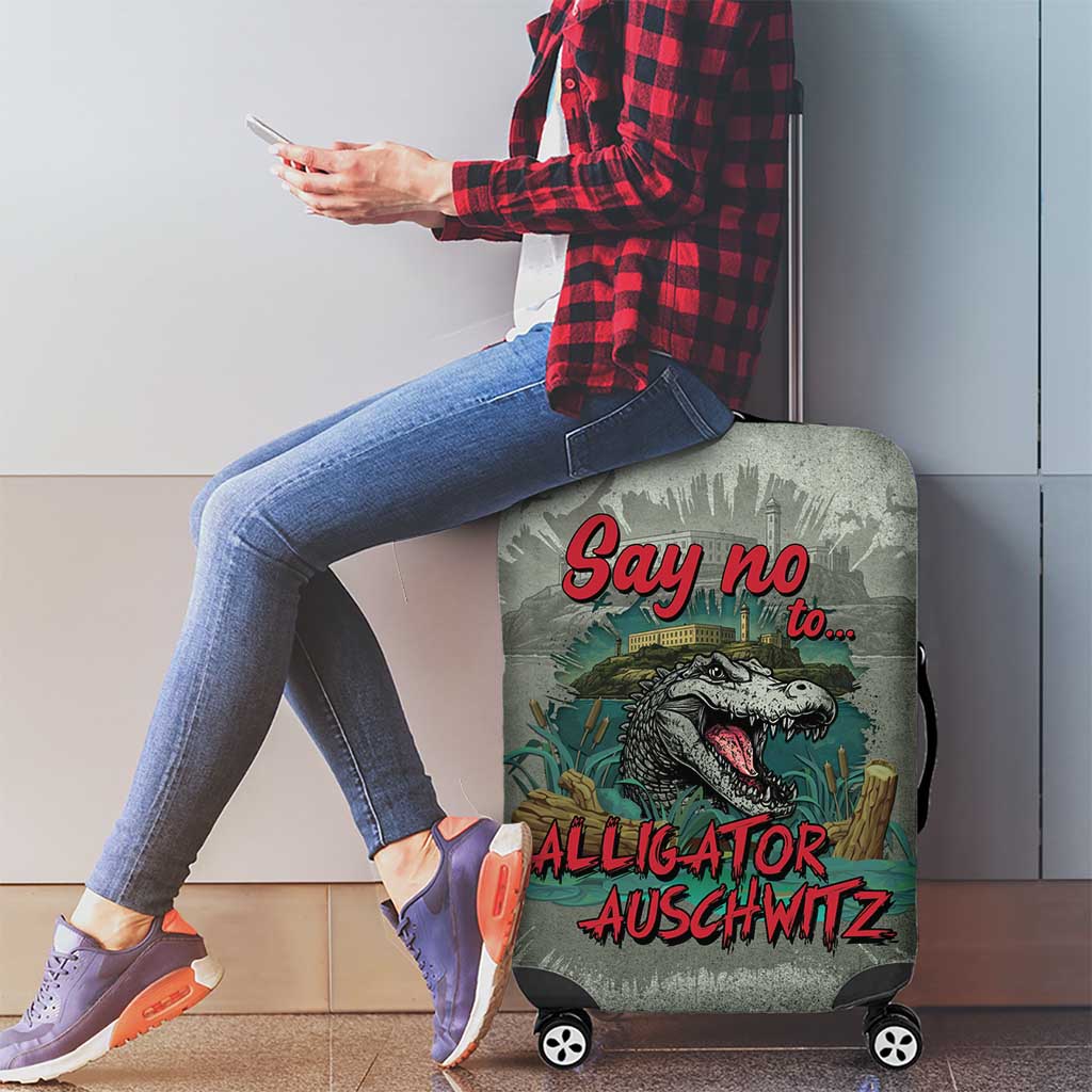 Say No To Alligator Auschwitz Luggage Cover LT05