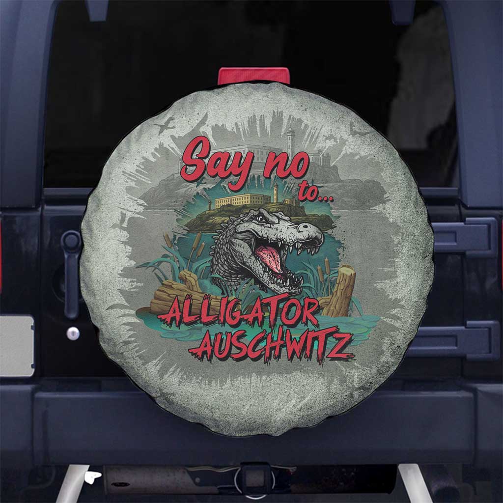 Say No To Alligator Auschwitz Spare Tire Cover LT05