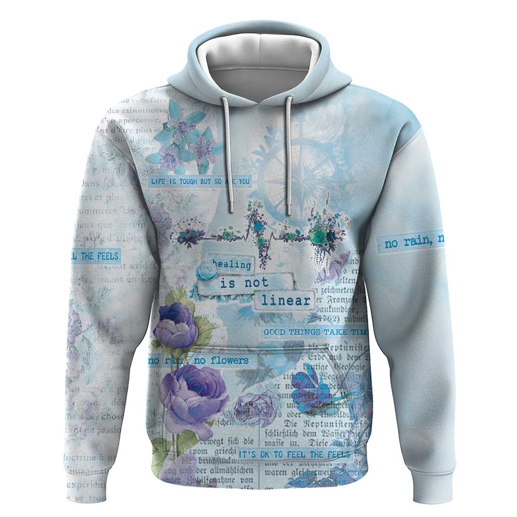 Mental Health Hoodie Healing Is Not Linear LT05