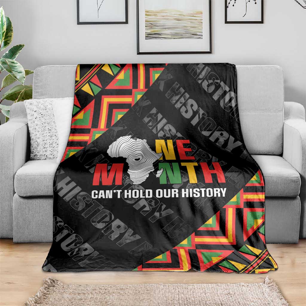Black History Month Blanket One Month Can't Hold Our History LT05