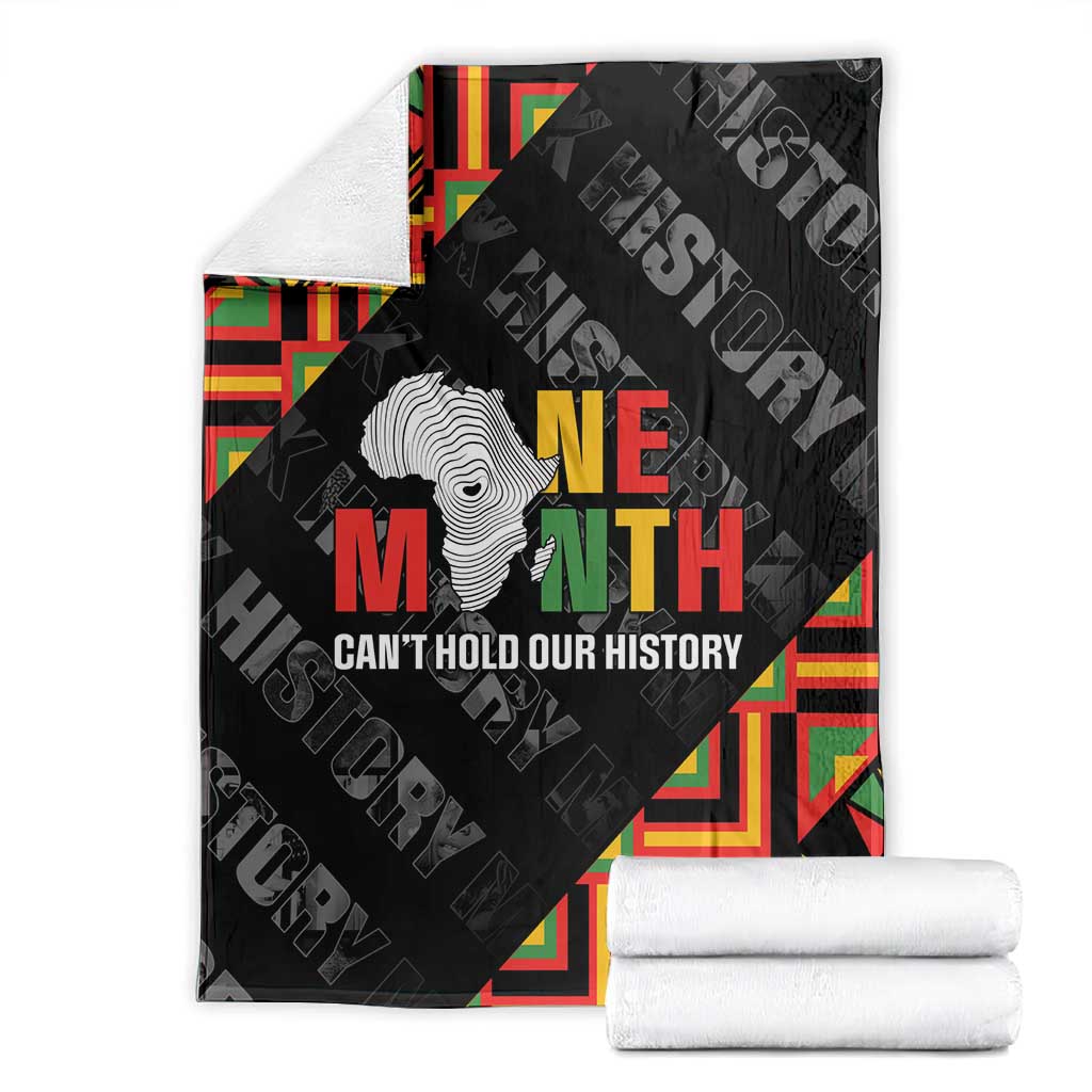 Black History Month Blanket One Month Can't Hold Our History LT05
