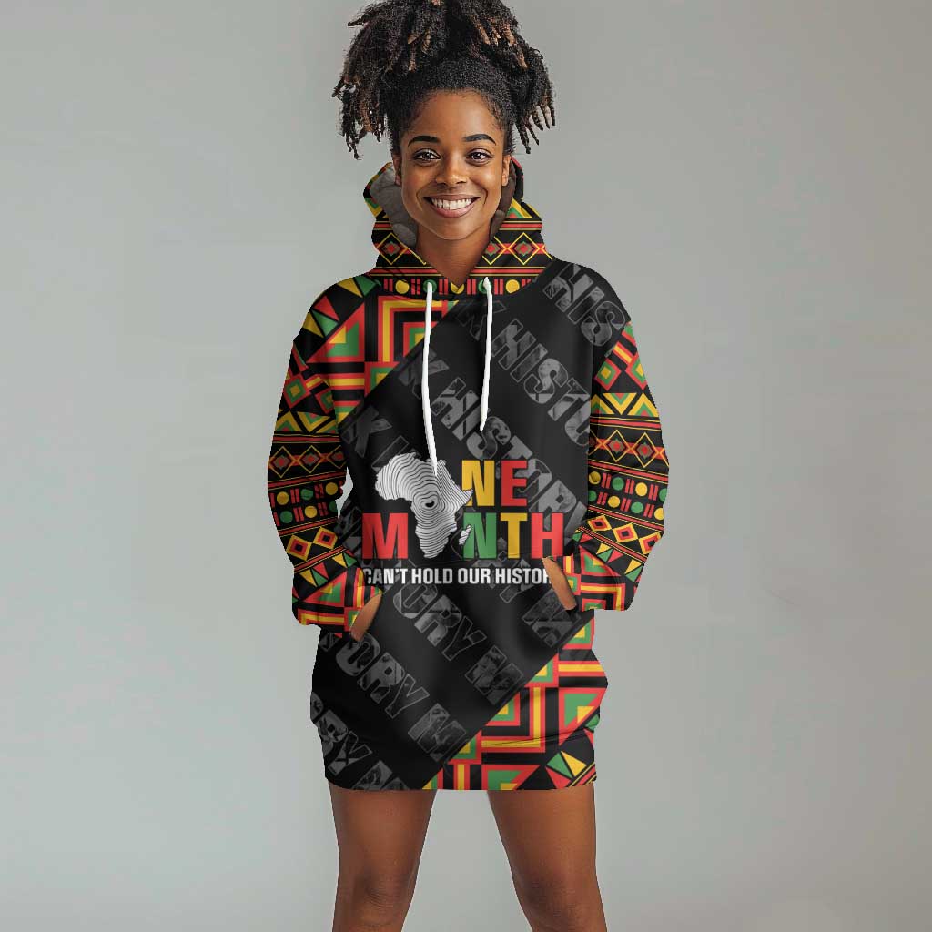Black History Month Hoodie Dress One Month Can't Hold Our History LT05