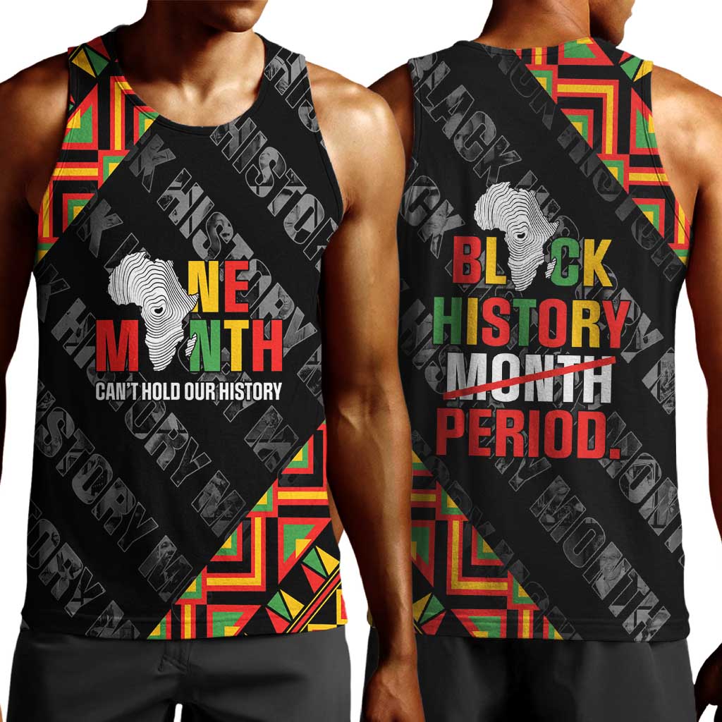 Black History Month Men Tank Top One Month Can't Hold Our History LT05