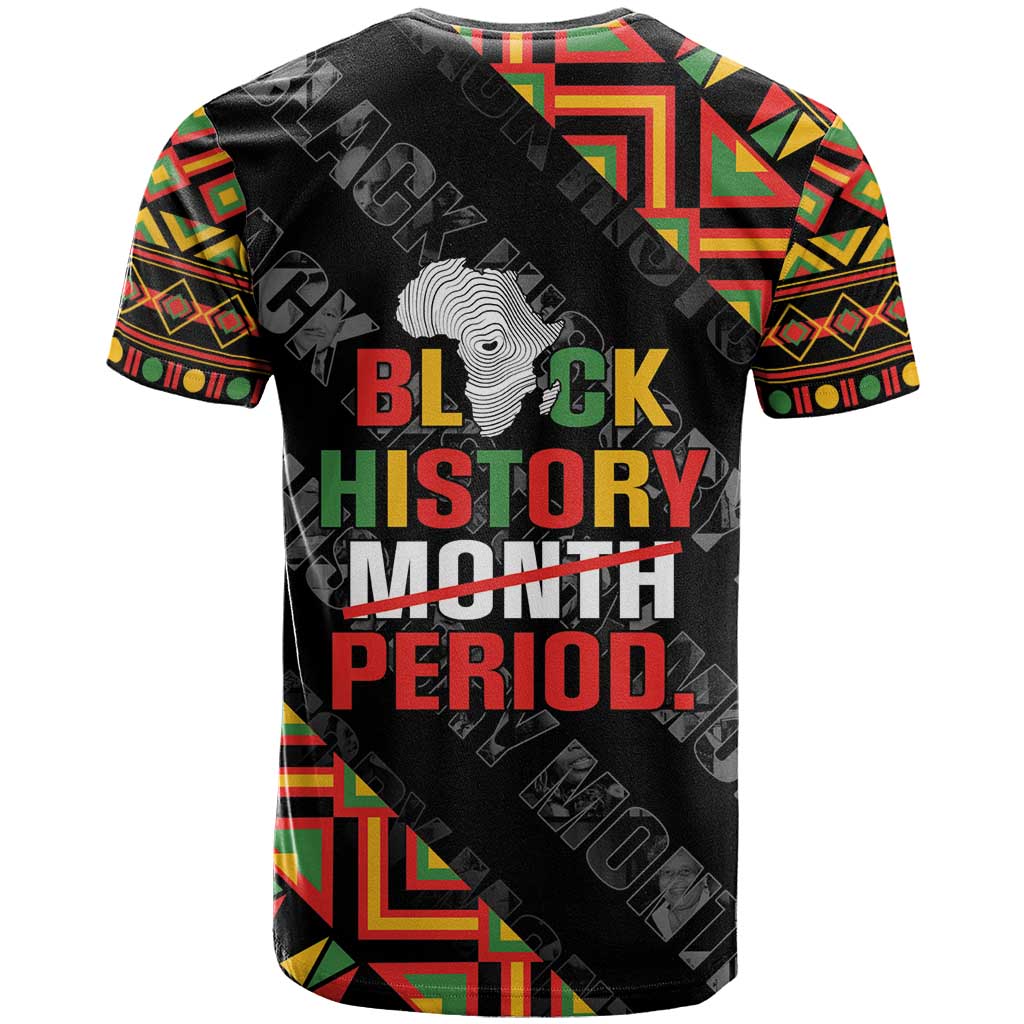 Black History Month T shirt One Month Can't Hold Our History LT05