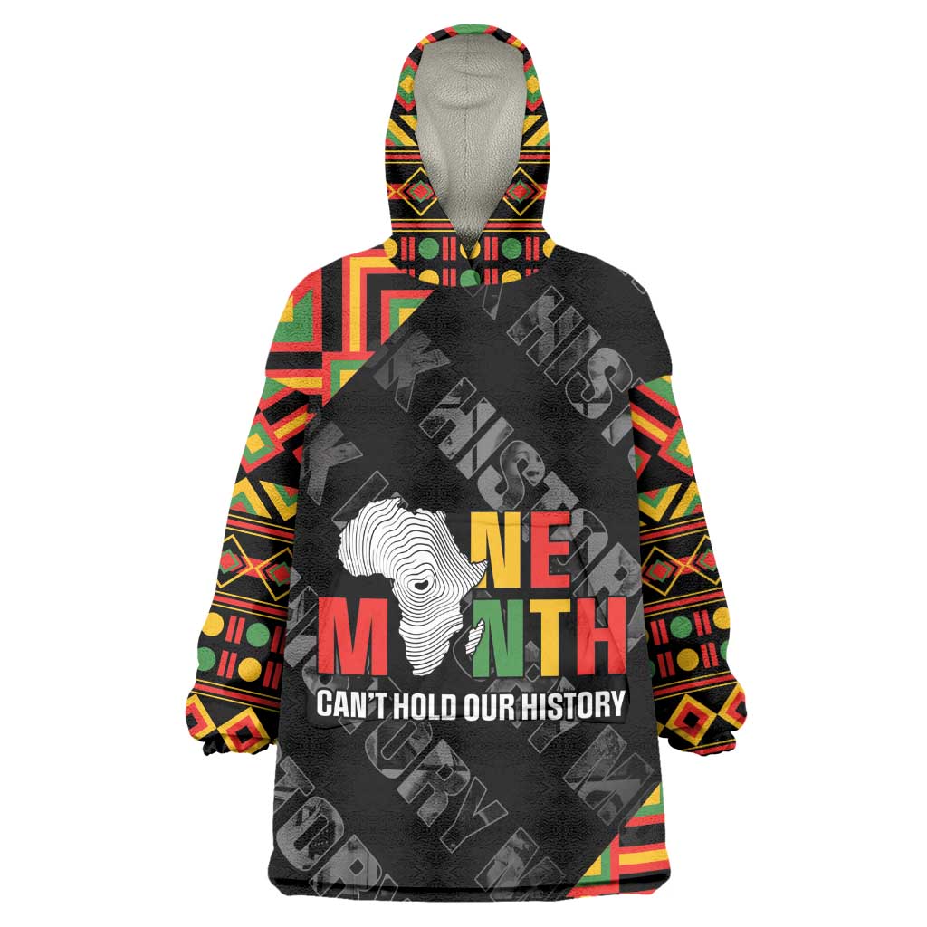 Black History Month Wearable Blanket Hoodie One Month Can't Hold Our History LT05