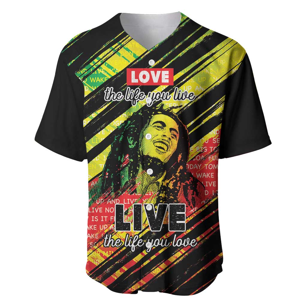 Reggae Legend Baseball Jersey Love The Life You Live Live The Life You Love LT05