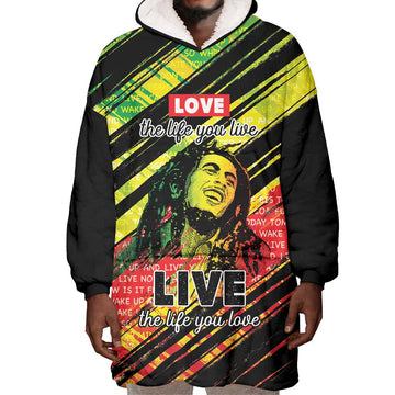 Reggae Legend Wearable Blanket Hoodie Love The Life You Live Live The Life You Love LT05
