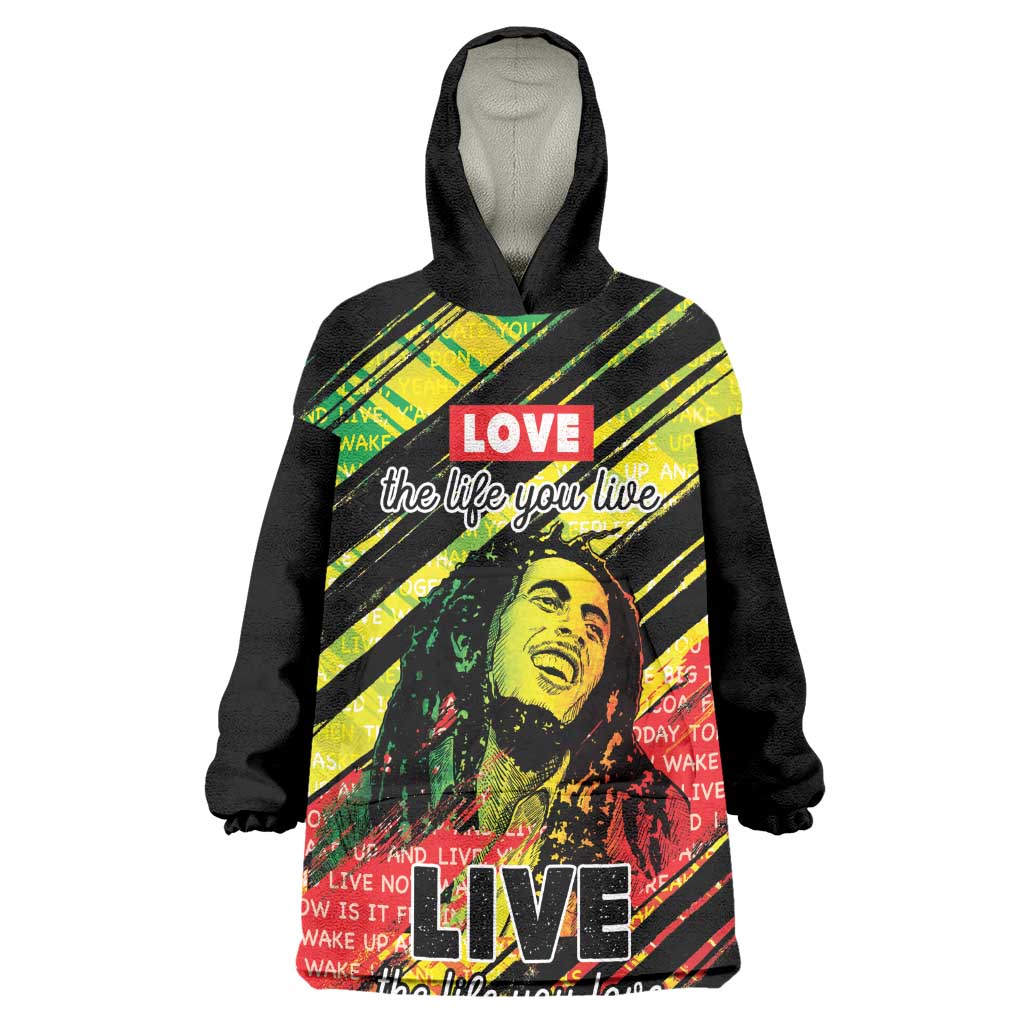 Reggae Legend Wearable Blanket Hoodie Love The Life You Live Live The Life You Love LT05