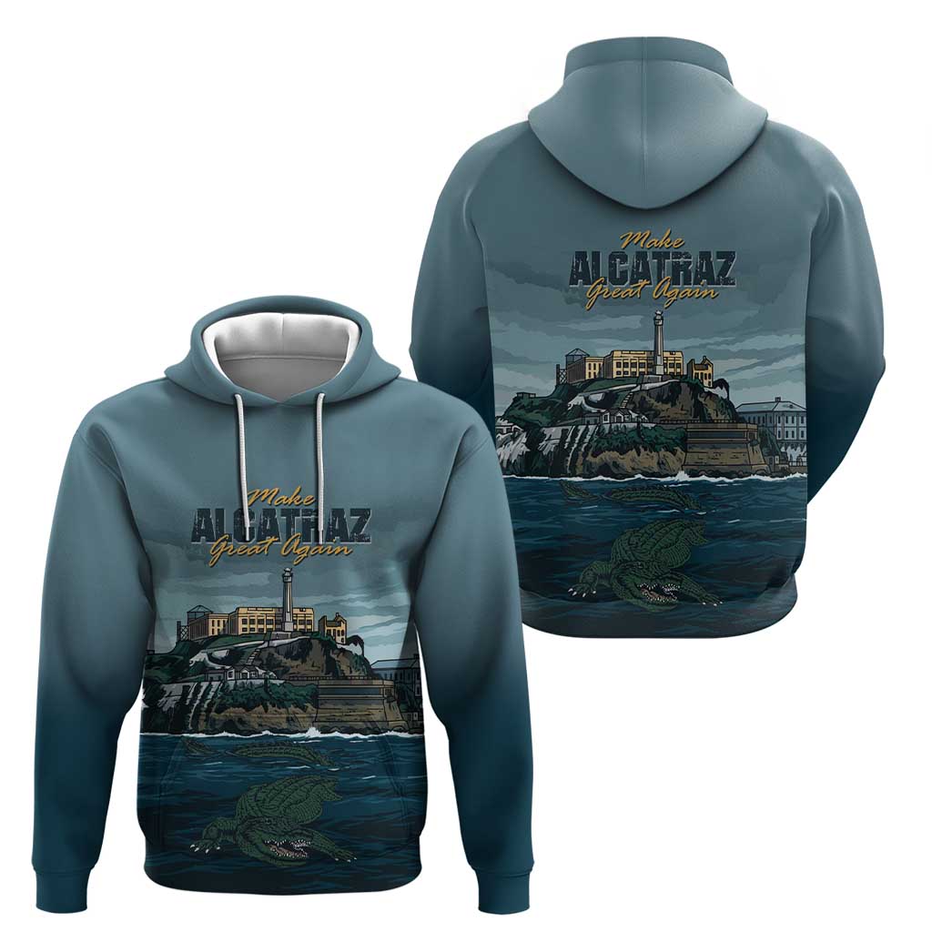 Make Alcatraz Great Again Hoodie Vintage Retro LT9