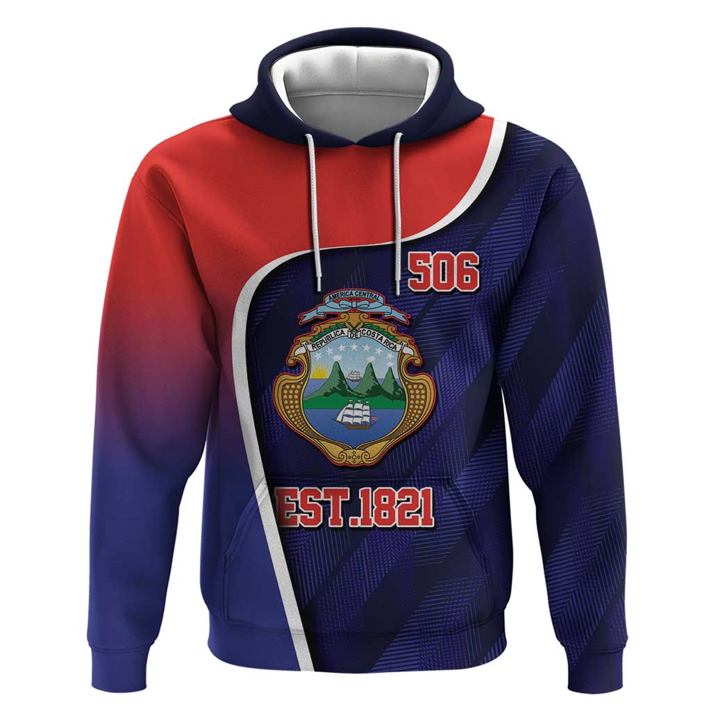 Costa Rica Independence Day Hoodie Since 1821 September 15 LT9