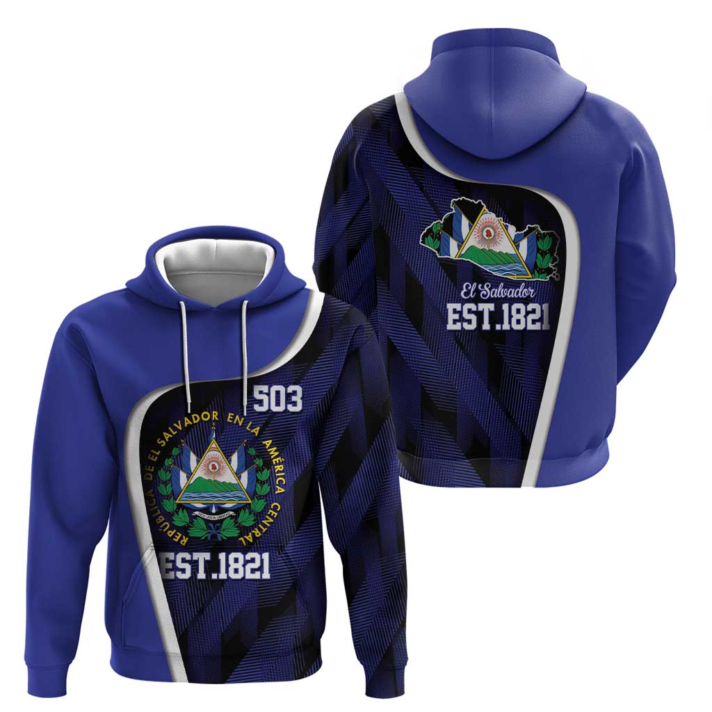 El Salvador Independence Day Hoodie Since 1821 September 15 LT9
