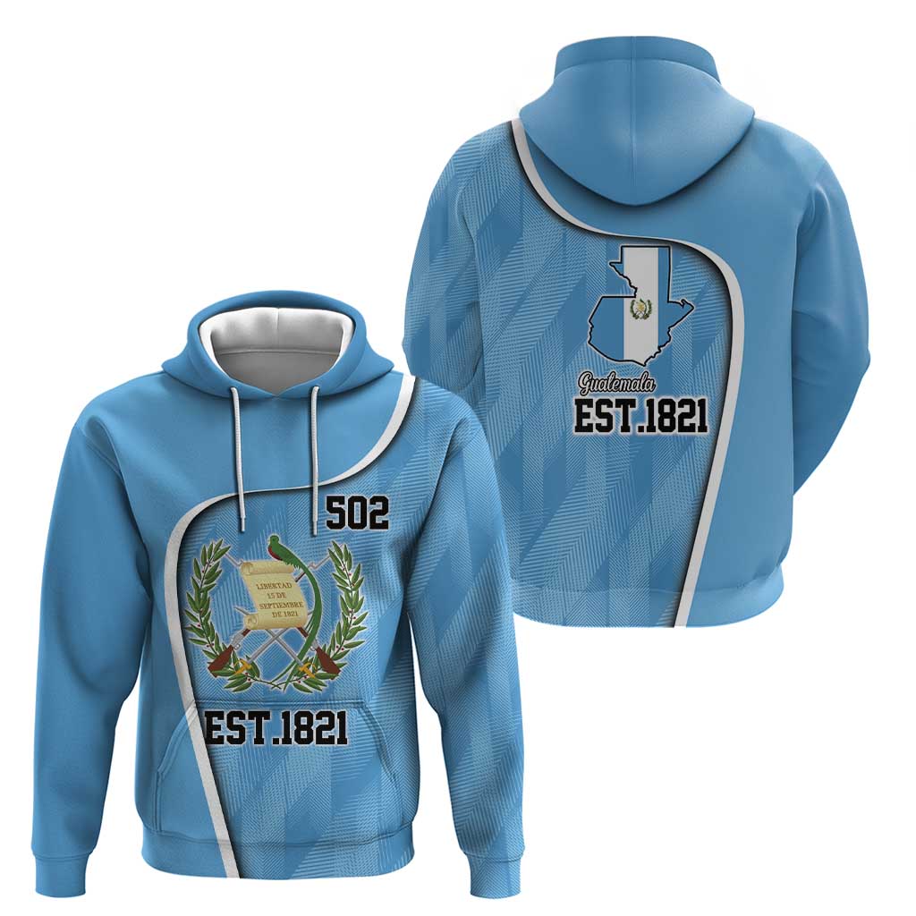 Guatemala Independence Day Hoodie Since 1821 September 15 LT9