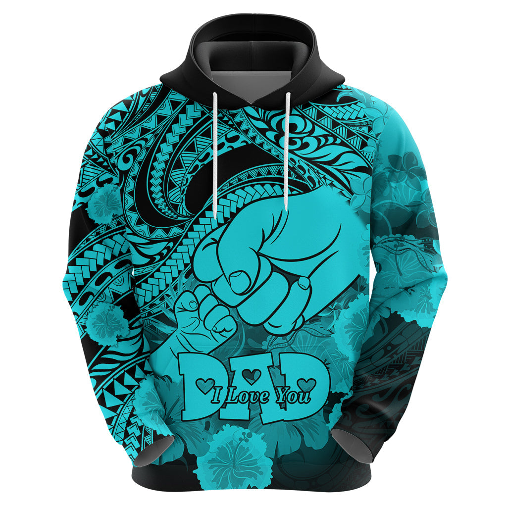 Personalised Polynesian Pride Happy Father Day Hoodie I Love You Dad - Polynesian Tribal Aqua LT9