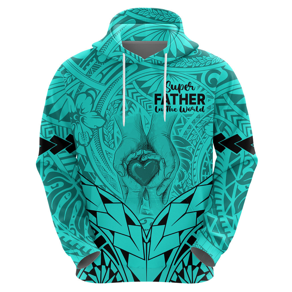 Polynesian Father's Day Gift For Dad Hoodie Super Father In The World - Turquoise Polynesian Pattern LT9